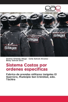 Sistema Costos por ordenes especificas (Spanish Edition)
