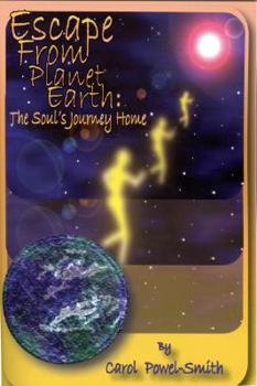 Paperback Escape from Planet Earth: The Soul's Journey Home Book