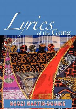 Hardcover Lyrics of the Gong: Poems Book