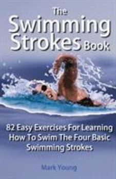 Paperback The Swimming Strokes Book