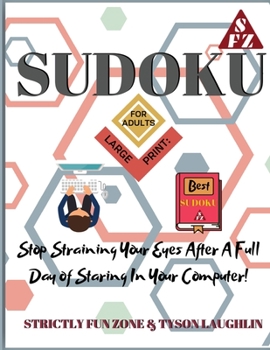 Paperback Sudoku Books for Adults Large Print: Stop Straining Your Eyes After A Full Day of Staring In Your Computer! Book