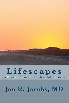 Paperback Lifescapes: A Poetic Perusal of Life's Adventures Book