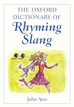 Hardcover The Oxford Dictionary of Rhyming Slang Book