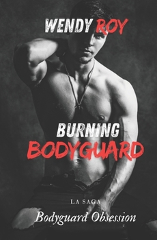 Paperback Burning Bodyguard [French] Book