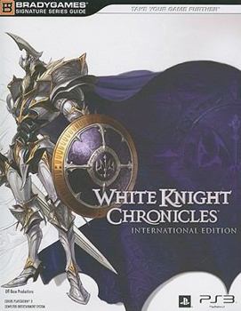 Paperback White Knight Chronicles: Strategy Guide (Bradygames Signature Series) Book