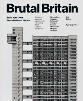 Brutal Britain (Second Edition): Build Your Own Brutalist Great Britain