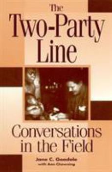 Paperback The Two-Party Line: Conversations in the Field Book