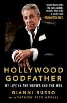 Hardcover Hollywood Godfather: My Life in the Movies and the Mob Book