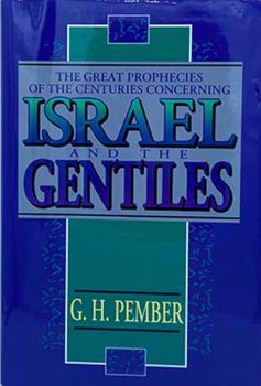 Hardcover The Great Prophecies of the Centuries Concerning Israel and the Gentiles Book