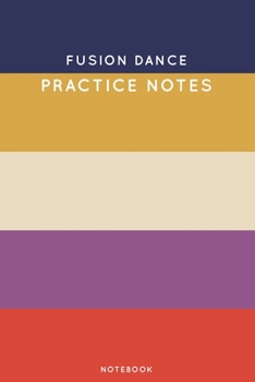 Paperback Fusion dance Practice Notes: Cute Stripped Autumn Themed Dancing Notebook for Serious Dance Lovers - 6"x9" 100 Pages Journal Book