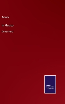 Hardcover In Mexico: Dritter Band [German] Book