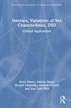 Hardcover Intersex, Variations of Sex Characteristics, DSD: Critical Approaches Book