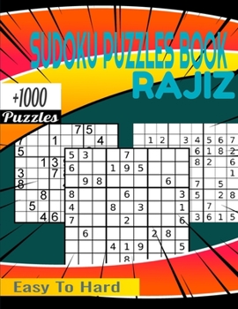Paperback Rajiz Sudoku Puzzles book: Plus 1000 Puzzles From Easy to Hard Book