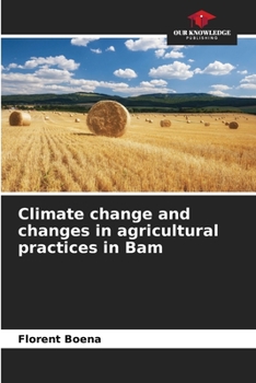 Paperback Climate change and changes in agricultural practices in Bam Book