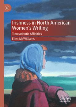 Paperback Irishness in North American Women's Writing: Transatlantic Affinities Book