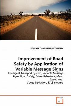 Paperback Improvement of Road Safety by Application of Variable Message Signs Book