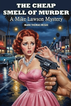 The Cheap Smell of Murder – A Mike Lawson Mystery