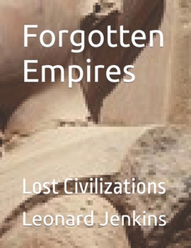 Paperback Forgotten Empires: Lost Civilizations Book