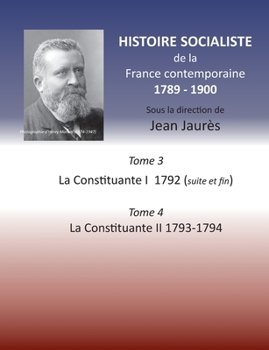 Paperback Histoire socialiste de la France contemporaine: Tome 3 La Convention I 1792 (suite et fin) et Tome 4 La Convention II 1793-1794 [French] Book