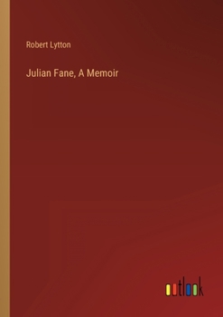 Paperback Julian Fane, A Memoir Book