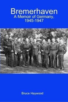 Paperback Bremerhaven: A Memoir of Germany, 1945-1947 Book