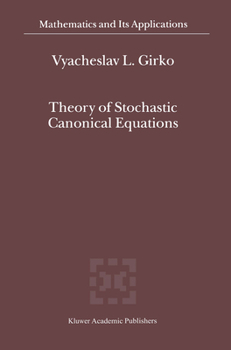 Hardcover Theory of Stochastic Canonical Equations: Volumes I and II Book