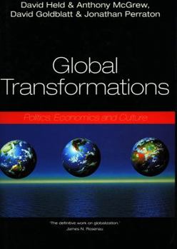Hardcover Global Transformations: Politics, Economics, and Culture Book