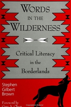 Words in the Wilderness - Book  of the Interruptions: Border Testimony(ies) and Critical Discourse/s
