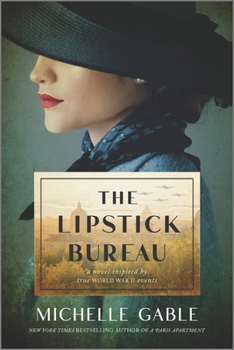 Paperback The Lipstick Bureau: A Novel Inspired by a Real-Life Female Spy Book
