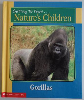 Hardcover Getting to Know Nature's Children: Gorillas / Ants Book