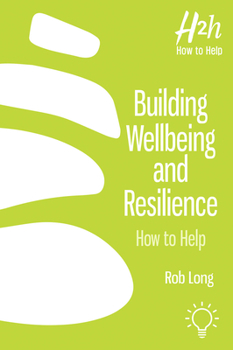 Paperback Building Wellbeing and Resilience: How to Help Book