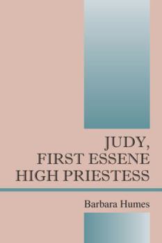 Judy First Essene High Priestess