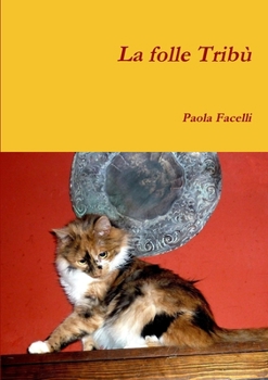 Paperback La folle Tribù [Italian] Book