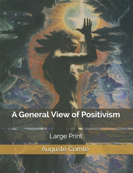 A General View of Positivism: Large Print
