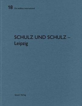 Paperback Schulz Und Schulz - Leipzig: de Aedibus International 18 Book