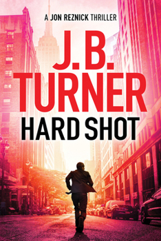 Hard Shot - Book #7 of the Jon Reznick