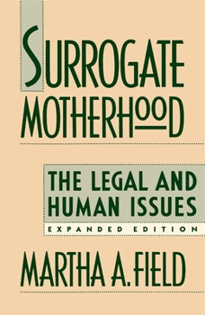 Paperback Surrogate Motherhood: The Legal and Human Issues, Expanded Edition Book
