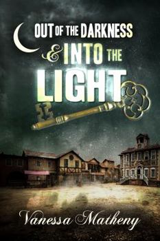 Paperback Out of the Darkness and Into the Light Book