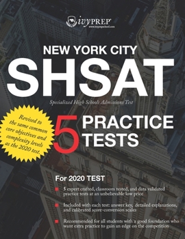 Paperback IvyPrep SHSAT: New York City Specialized High Schools Admissions Test (IvyPrep): For the 2020 Test. Five expert crafted, classroom te Book