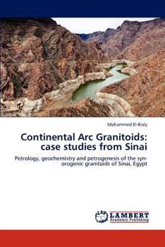 Paperback Continental Arc Granitoids: case studies from Sinai Book