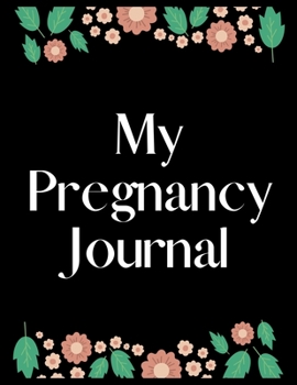 Paperback My pregnancy journal: Monthly Checklists, pregnancy journal Activities, an award-winning journal to help you hold onto memories of the growi Book