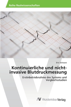 Paperback Kontinuierliche und nicht-invasive Blutdruckmessung [German] Book