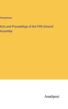 Hardcover Acts and Proceedings of the Fifth General Assembly Book