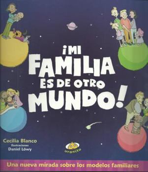 Paperback Mi familia es de otro mundo (Spanish Edition) [Spanish] Book