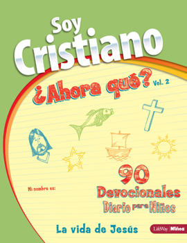 Mass Market Paperback Soy Cristiano ?Ahora Qu?? Vol. 2: La Vida de Jes?s: Volume 2 [Spanish] Book