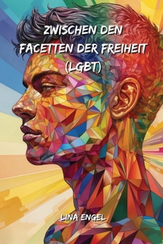 Paperback Zwischen den Facetten der Freiheit (LGBT) [German] Book