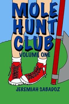 Paperback Mole Hunt Club: Volume One Book