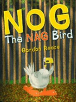 Hardcover Nog the Nag Bird Book