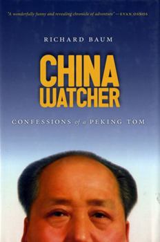 Paperback China Watcher: Confessions of a Peking Tom Book