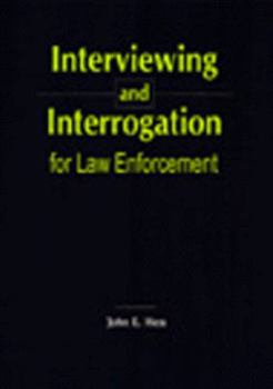 Paperback Interviewing & Interrogation for Law Enforcement: Book